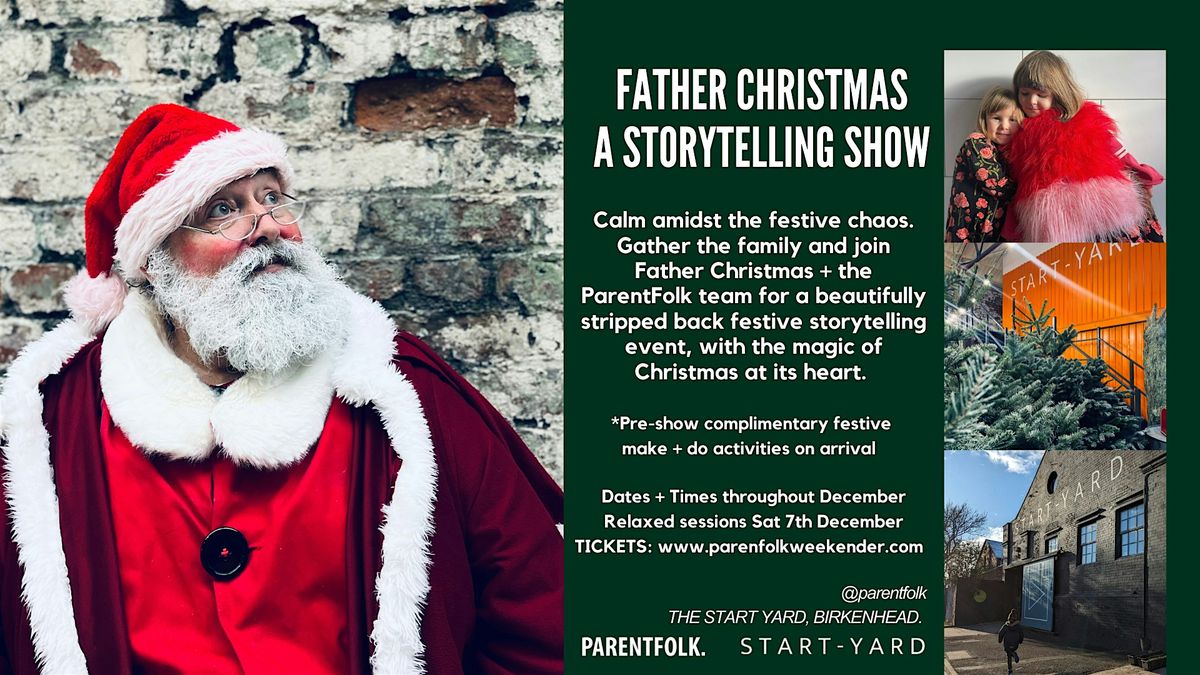 FATHER CHRISTMAS: A STORYTELLING SHOW