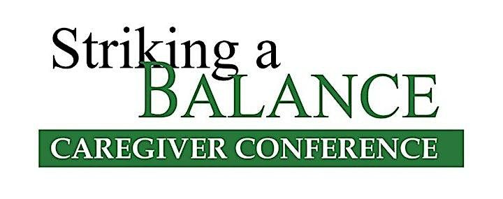 Striking a Balance Caregiver Conference