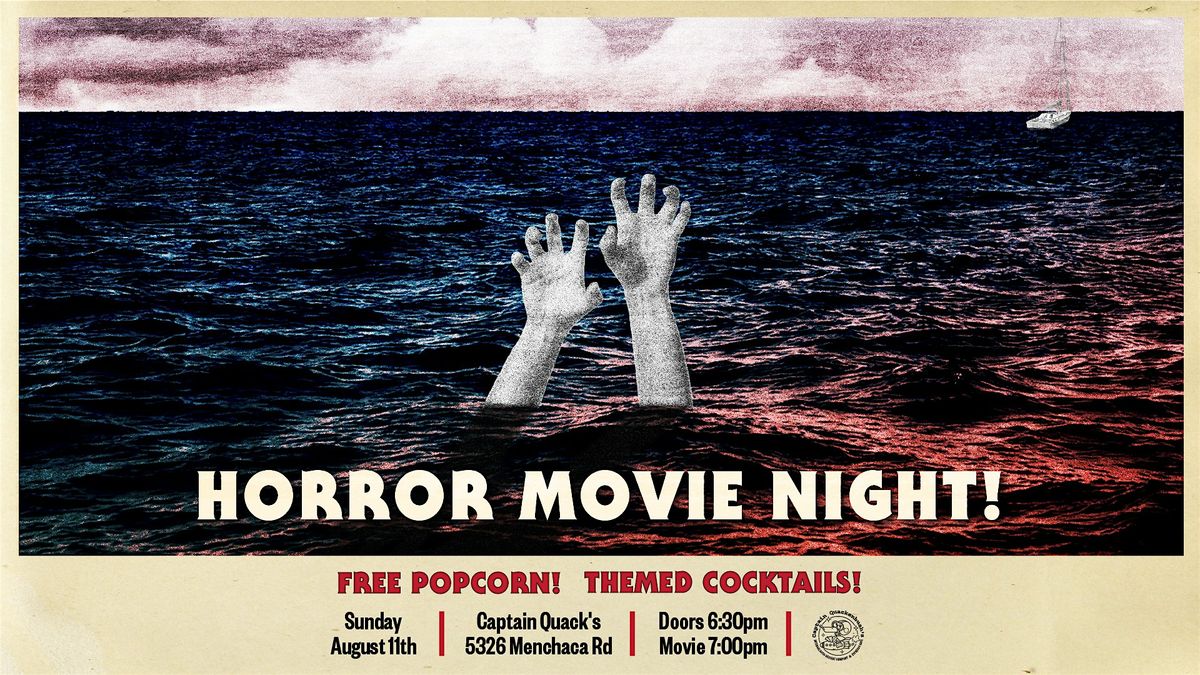 Horror Movie Night at Captain Quack's!!