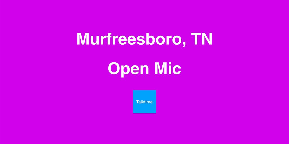 Open Mic - Murfreesboro