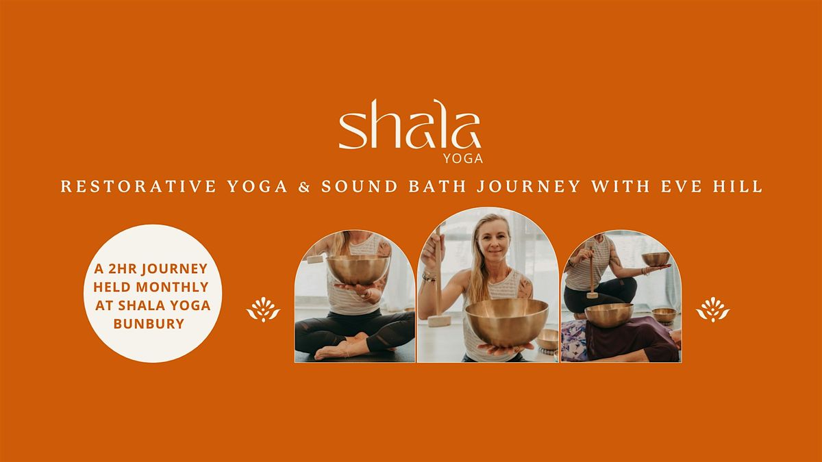 Restorative Yoga & Sound Bath Journey with Eve Hill @ Shala Yoga Bunbury