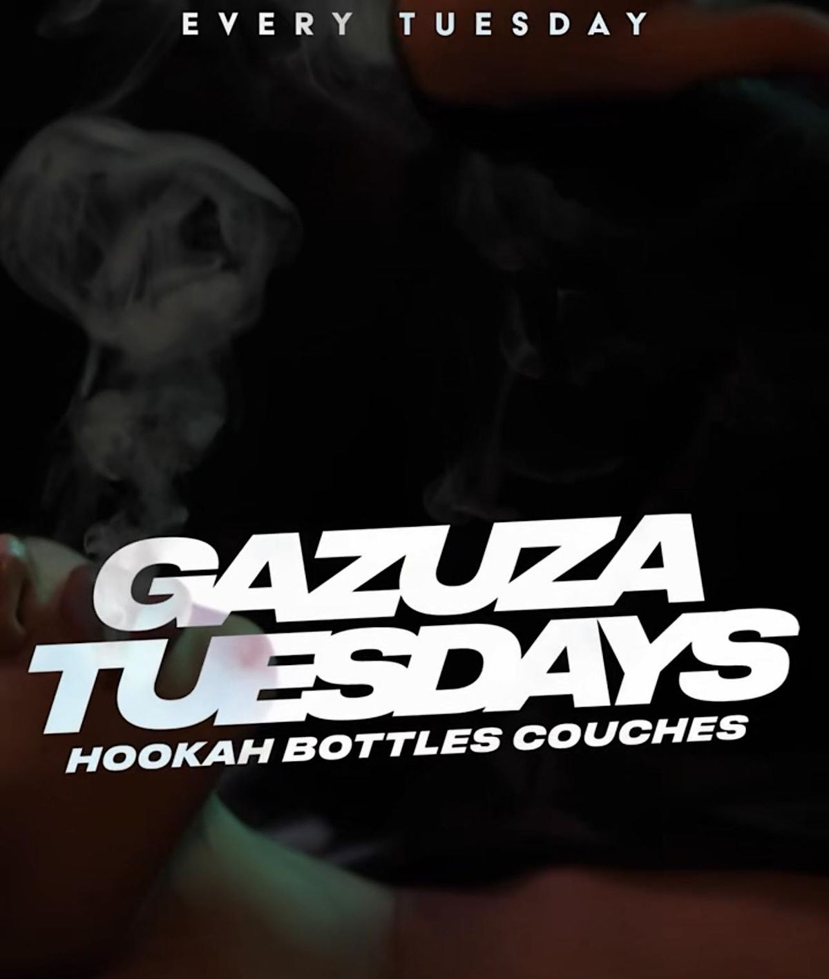 Gazuza Tuesdays: Hookah + Bottles + Couches: @Clbhow