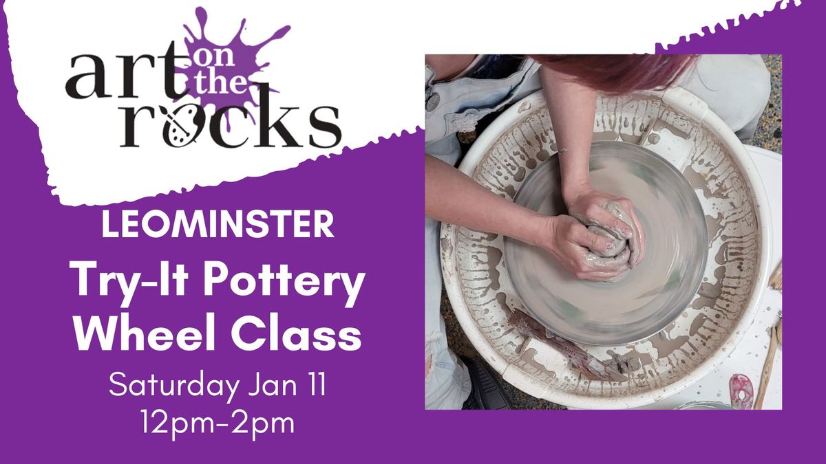 Try-It Pottery Wheel Class LEOMINSTER