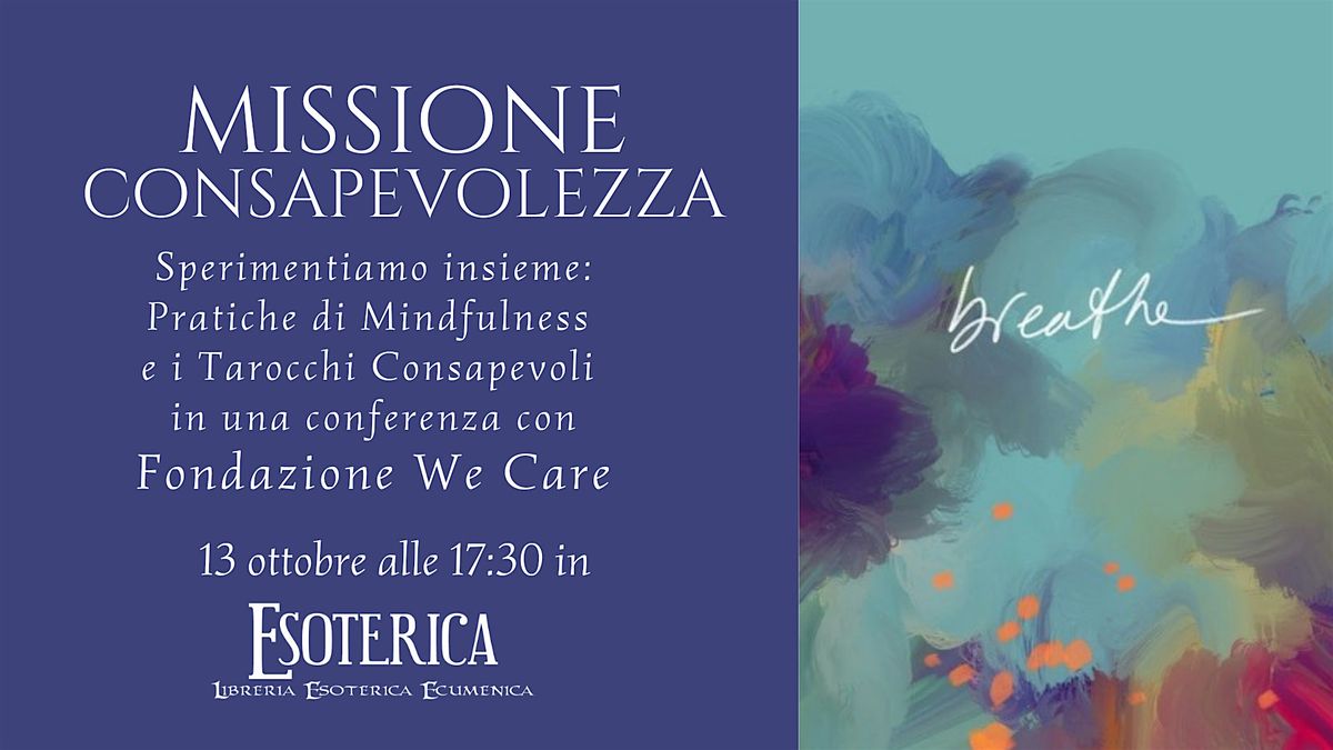 "Missione consapevolezza" una conferenza con Fondazione We Care