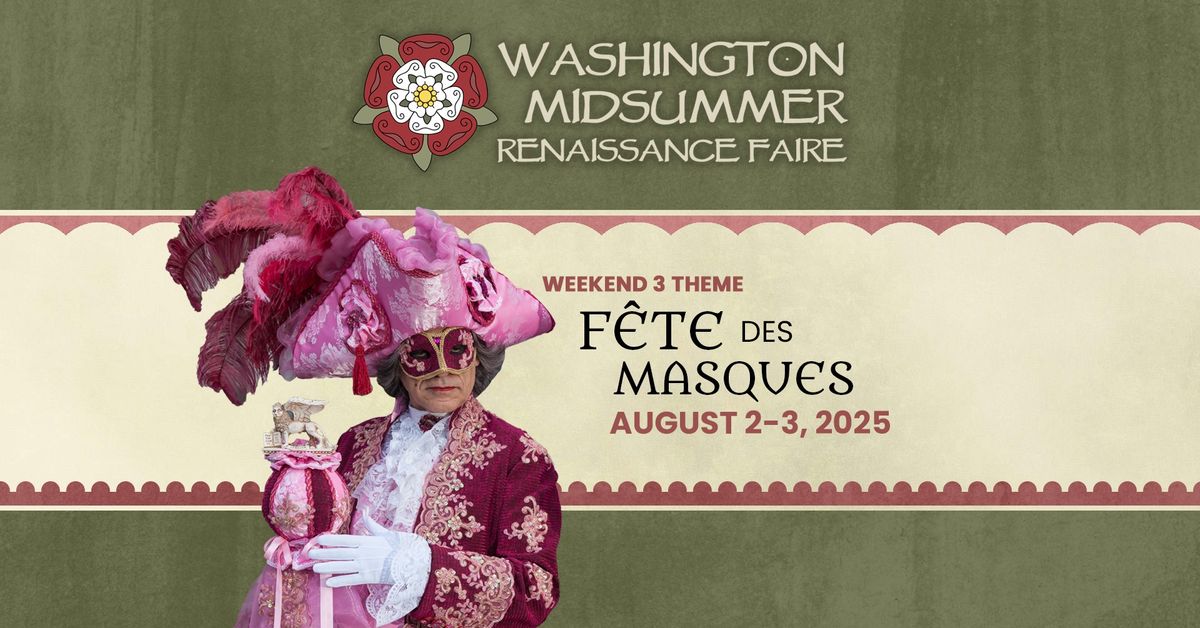 F\u00eate des Masques \u269c\ufe0fWA Midsummer Ren Faire | Weekend Three