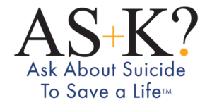 AS+K? About Suicide to Save a Life