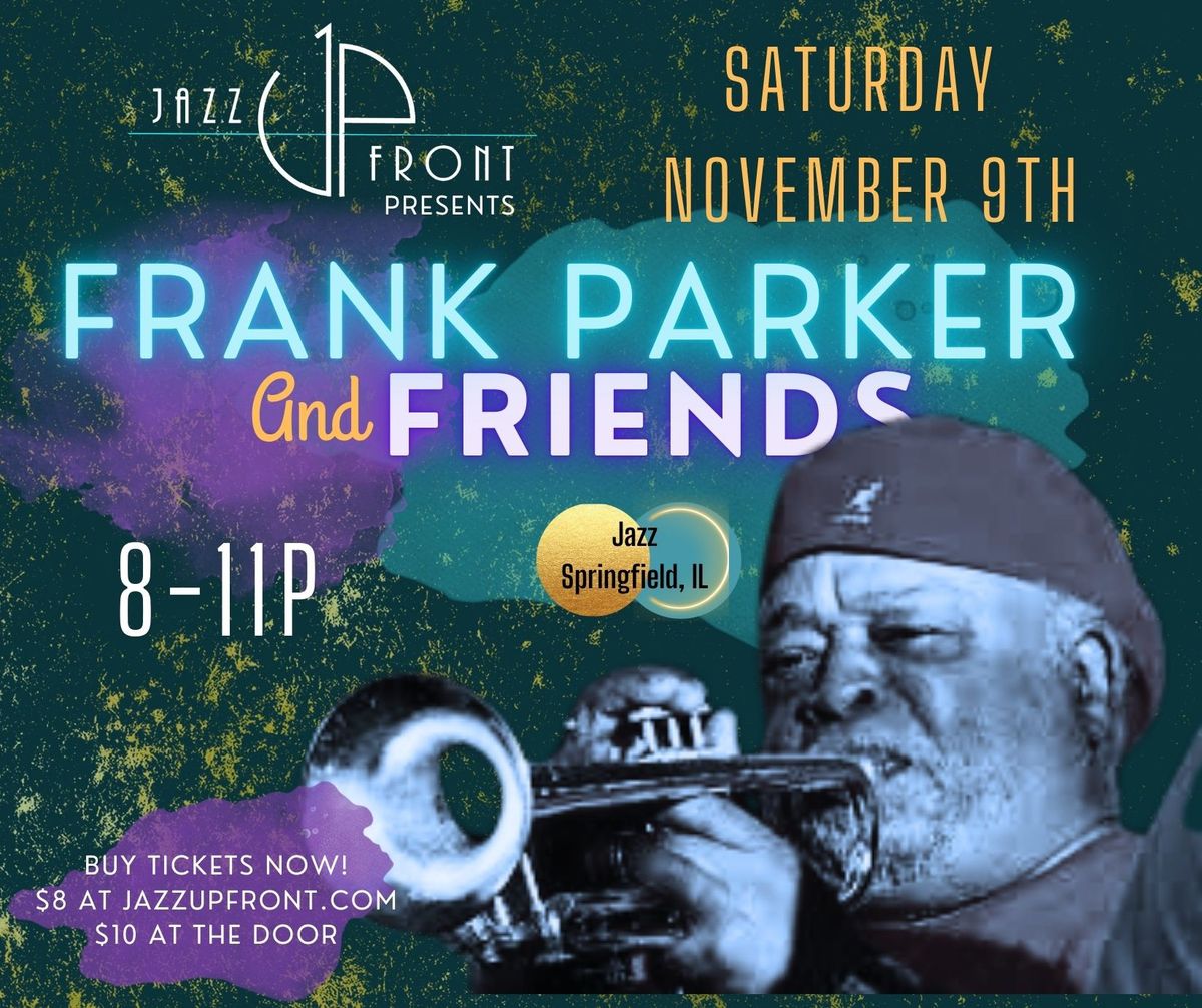 Frank Parker and Friends at Jazz UpFront! ? ? ? 