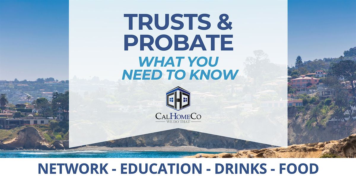 Trusts & Probate - What You Need to Know