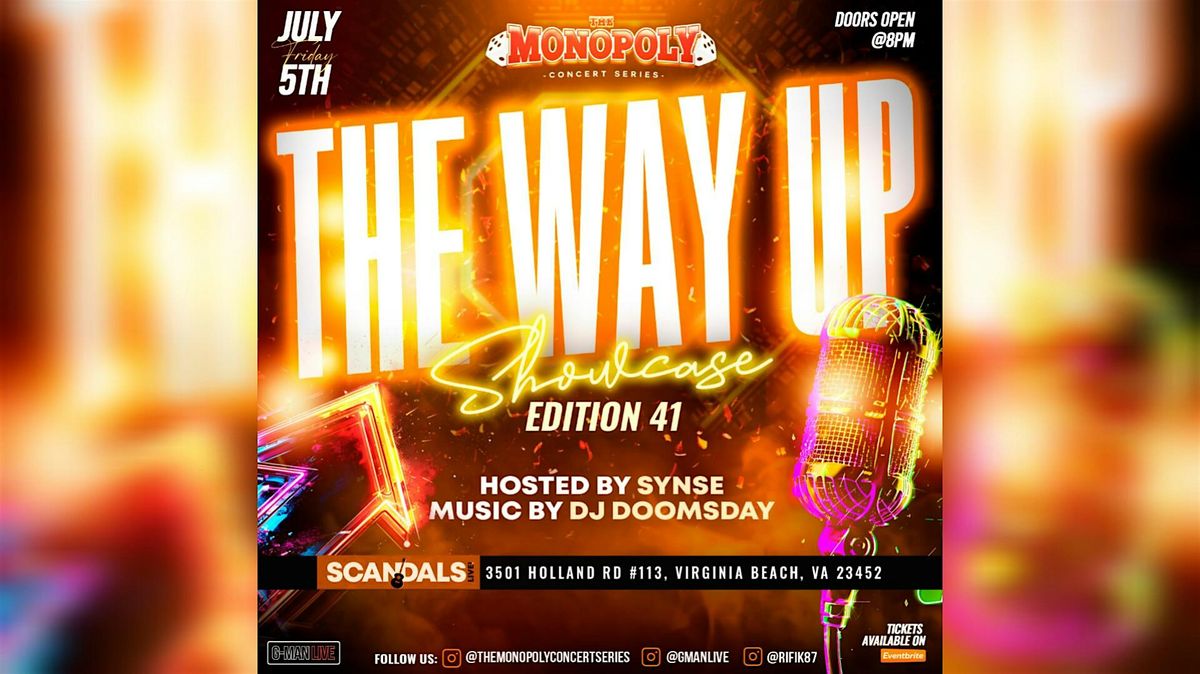 The Monopoly Concert Series presents The Way Up Showcase Edition 41