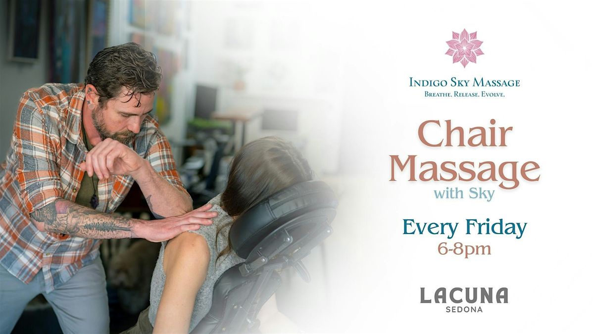 Chair Massage w\/ Sky at Lacuna!