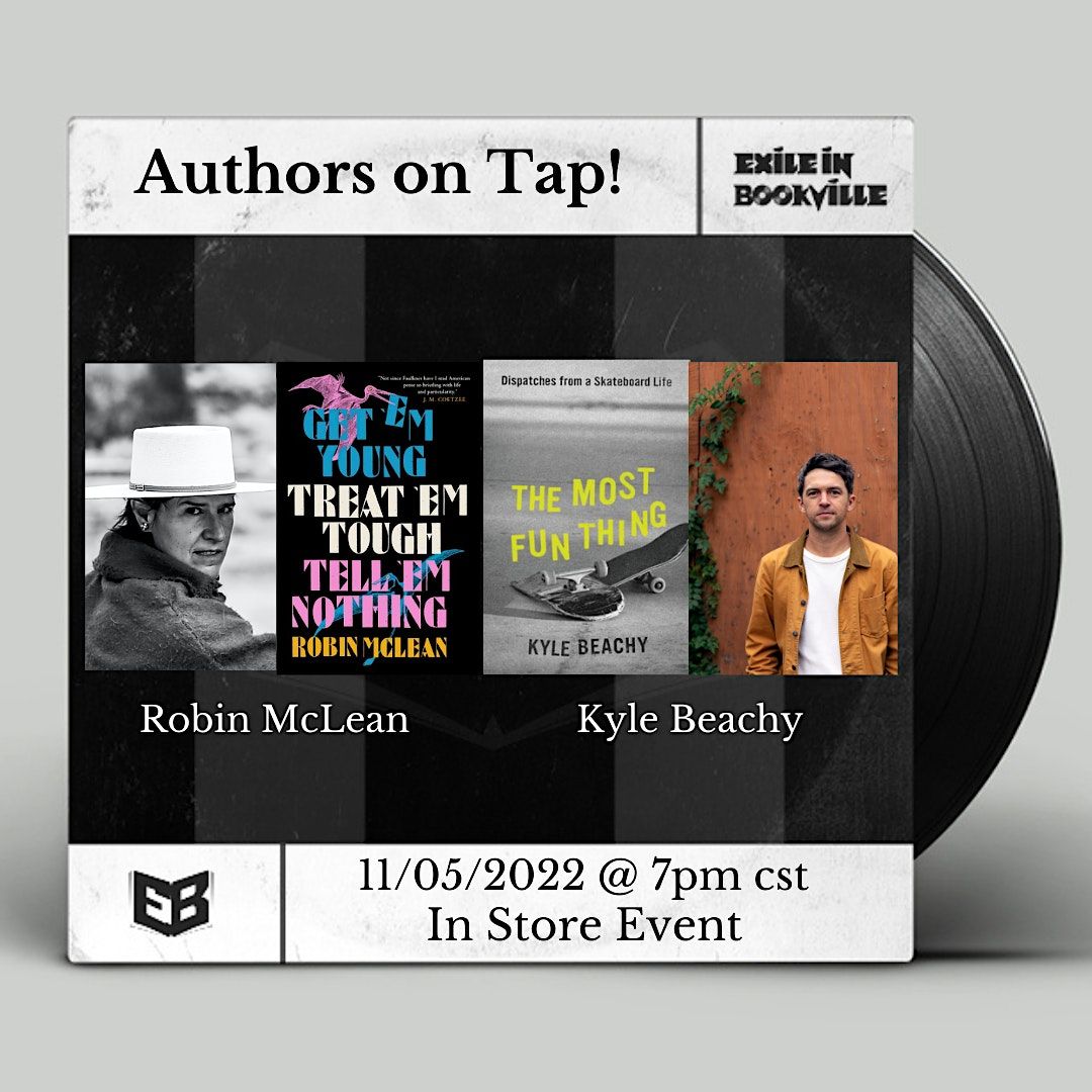 Authors on Tap: Robin McLean and Kyle Beachy
