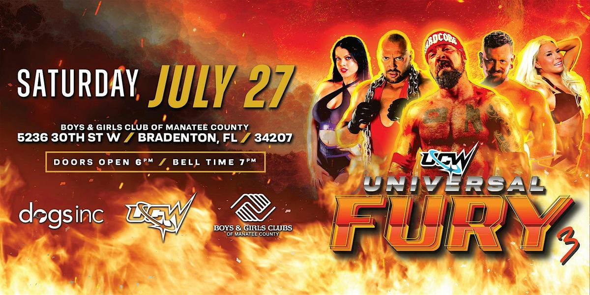 UCW Presents:  Universal Fury III