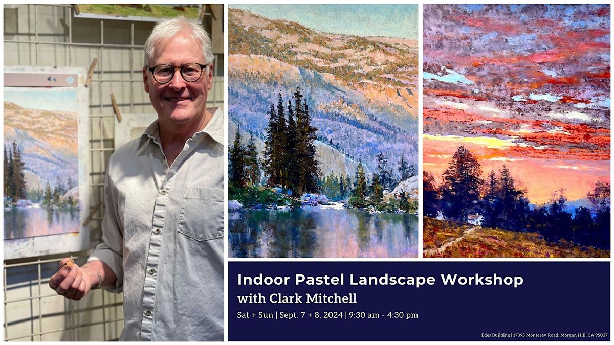 Indoor Pastel Landscape Workshop with Clark Mitchell