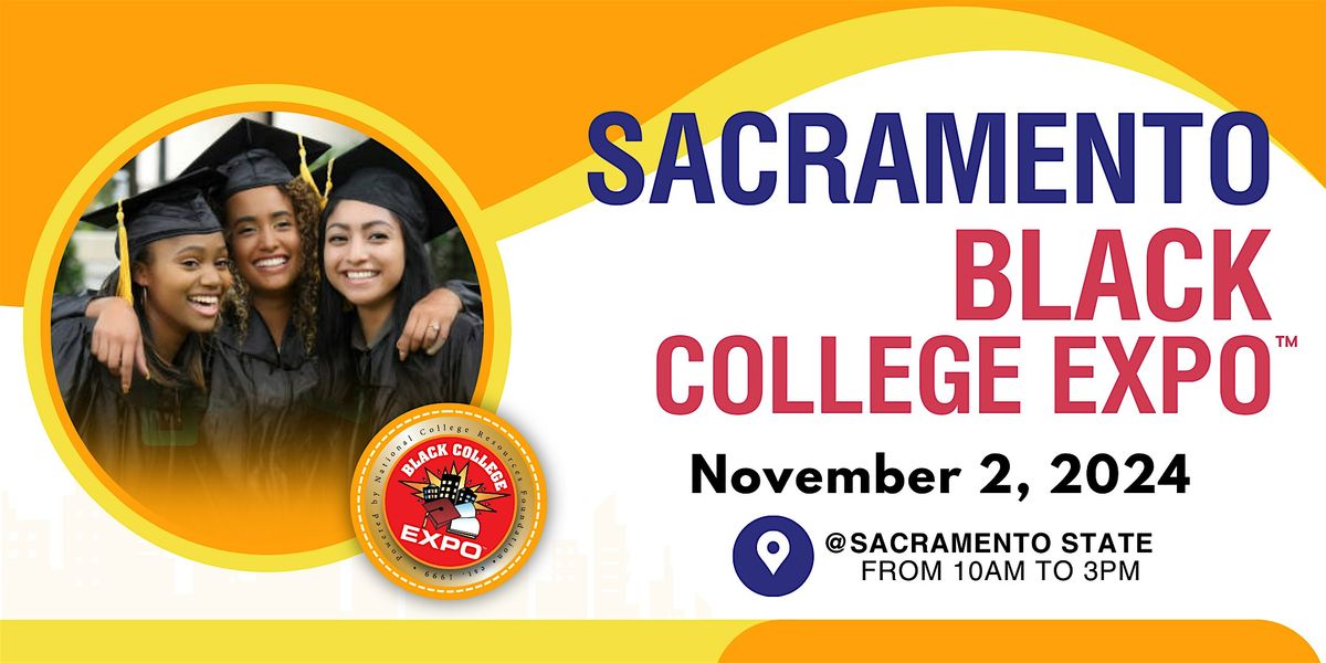 5th Sacramento Black College Expo\u2122 - FREE