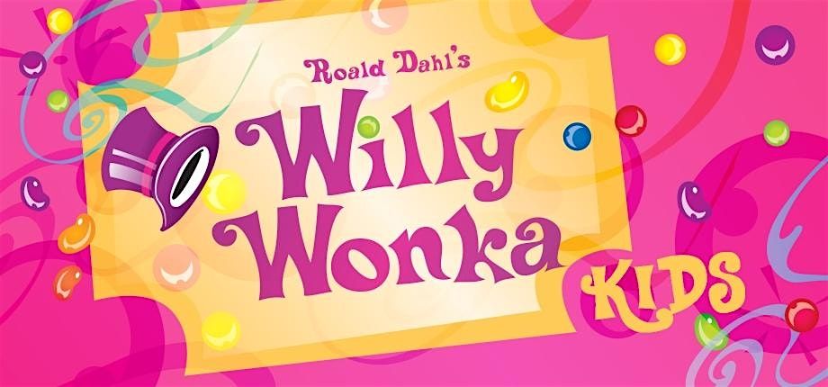 Willy Wonka KIDS The Musical