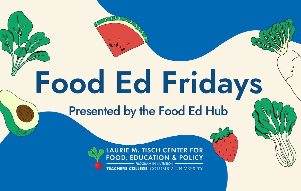 Food Ed Friday: March Meetup at the Museum
