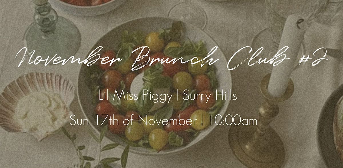 November Brunch Club (2nd Session) | Social Girls x Lil Miss Piggy