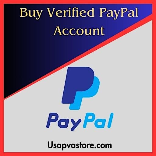 Buy Verified PayPal Accounts - 100% Old and USA Verified