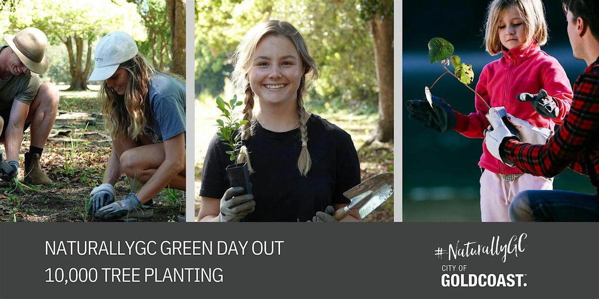 NaturallyGC- Green Day Out 15,000 Tree Planting