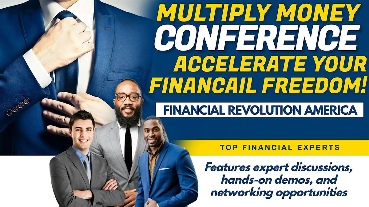 MULTIPLY MONEY; FINANCE & NETWORK CONFERENCE