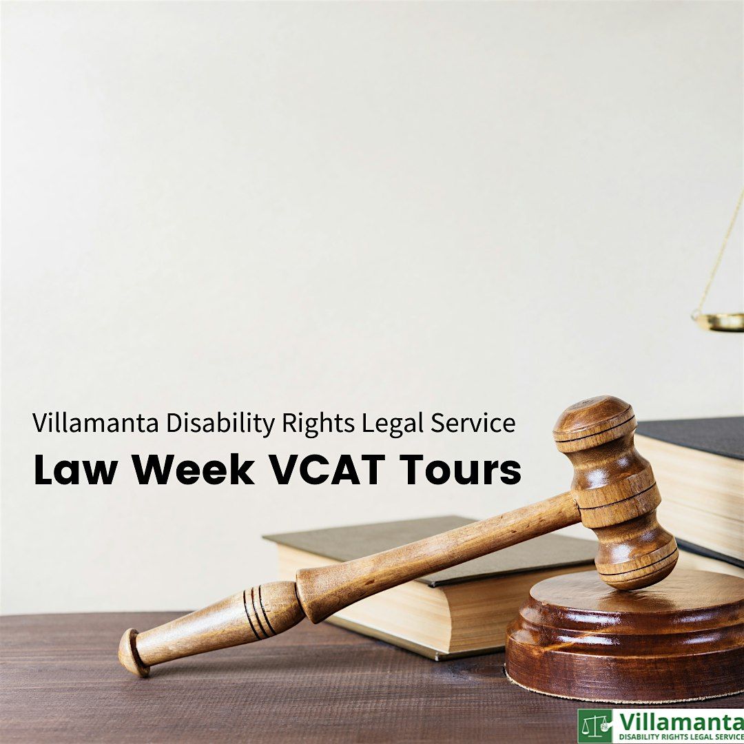 Law Week 2024: VCAT Tour for Disability Advocates