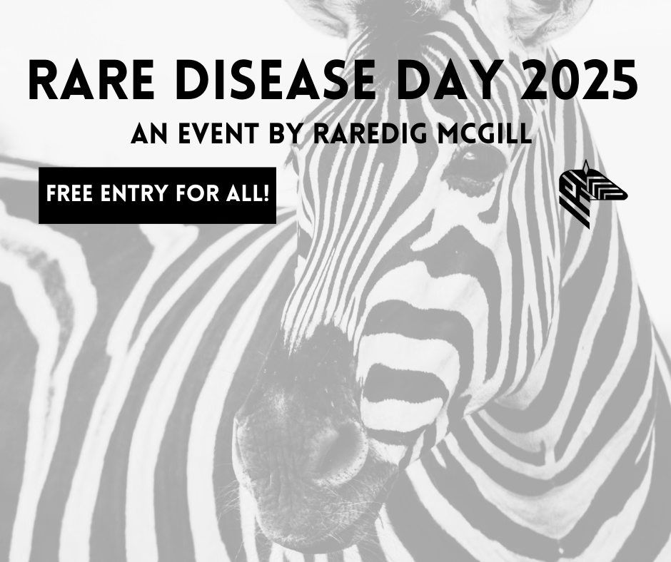 McGill\u2019s RareDIG 7th edition of Rare Disease Day