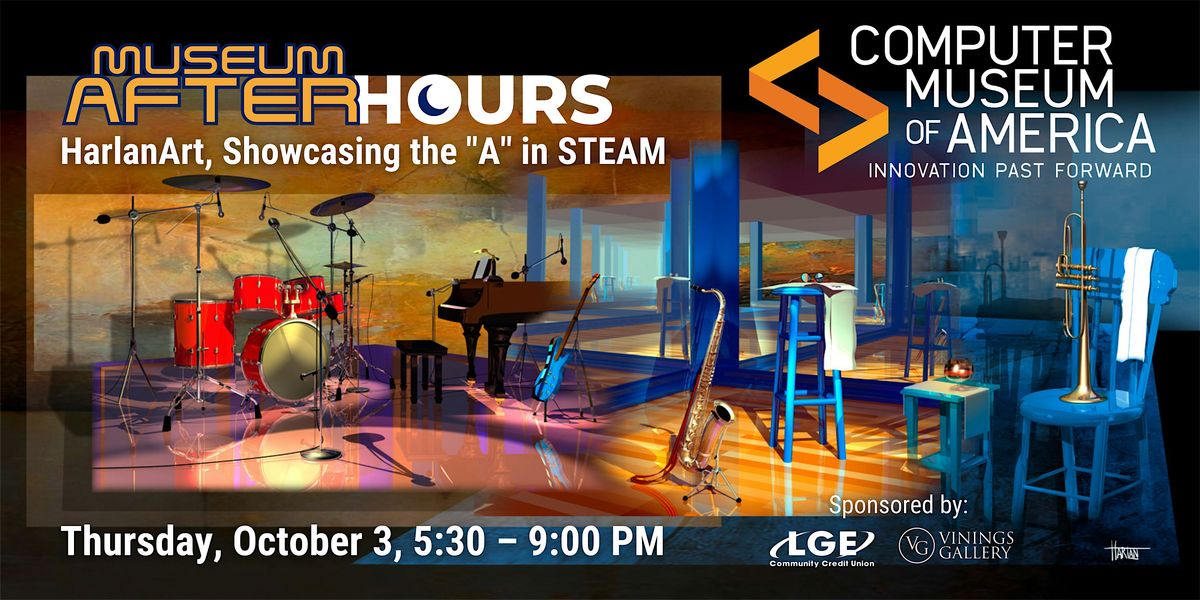 Museum After-Hours: HarlanArt, Showcasing the "A" in STEAM