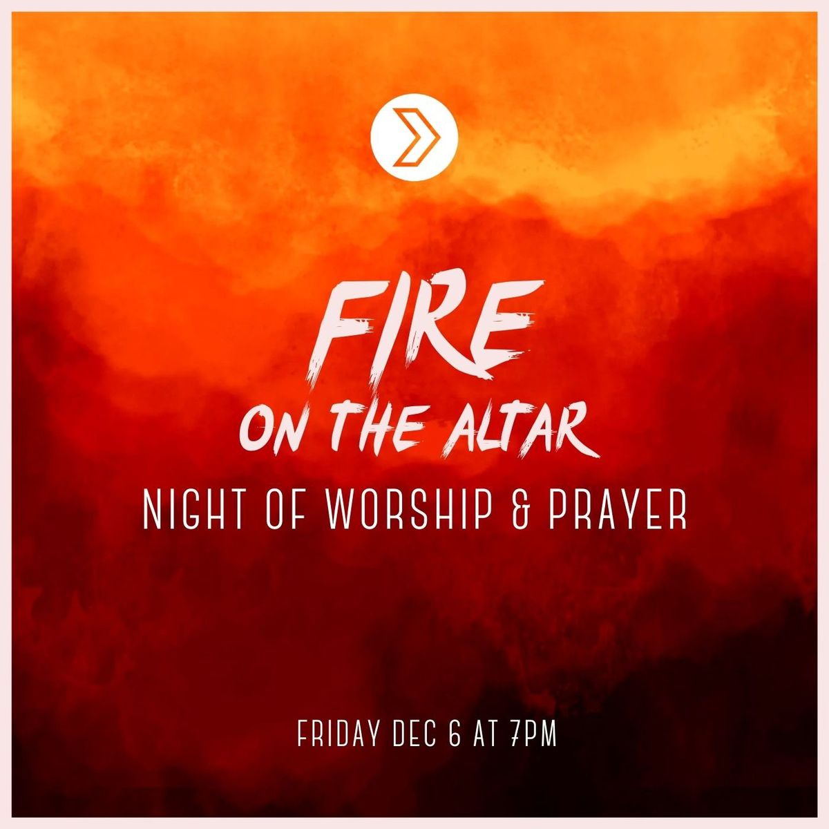 Worship Night - FIRE on the Altar