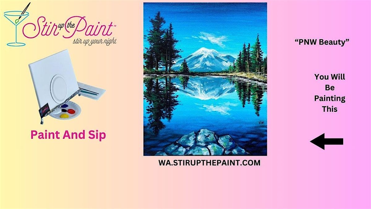 Bellevue Paint and Sip, Paint Party, Paint Night  With Stir Up The Paint