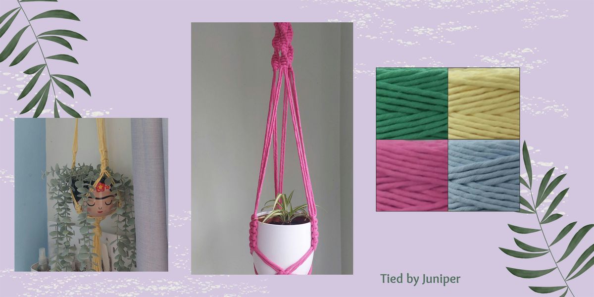 Macrame Plant Hanger Workshop