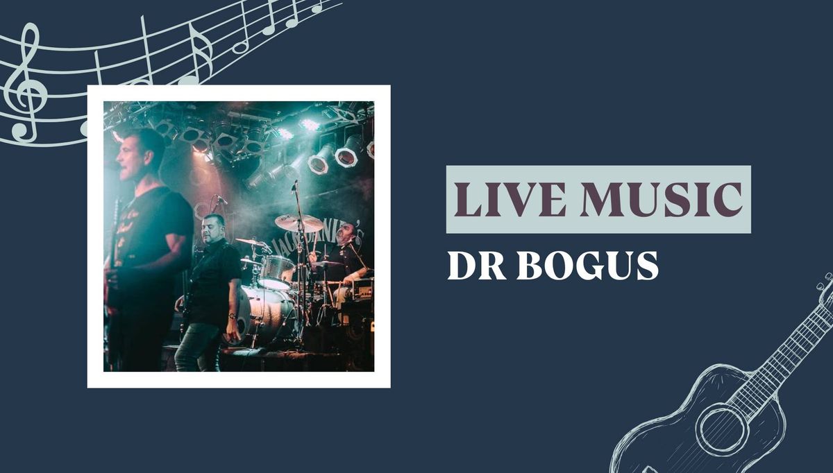 Dr Bogus at The Basso 