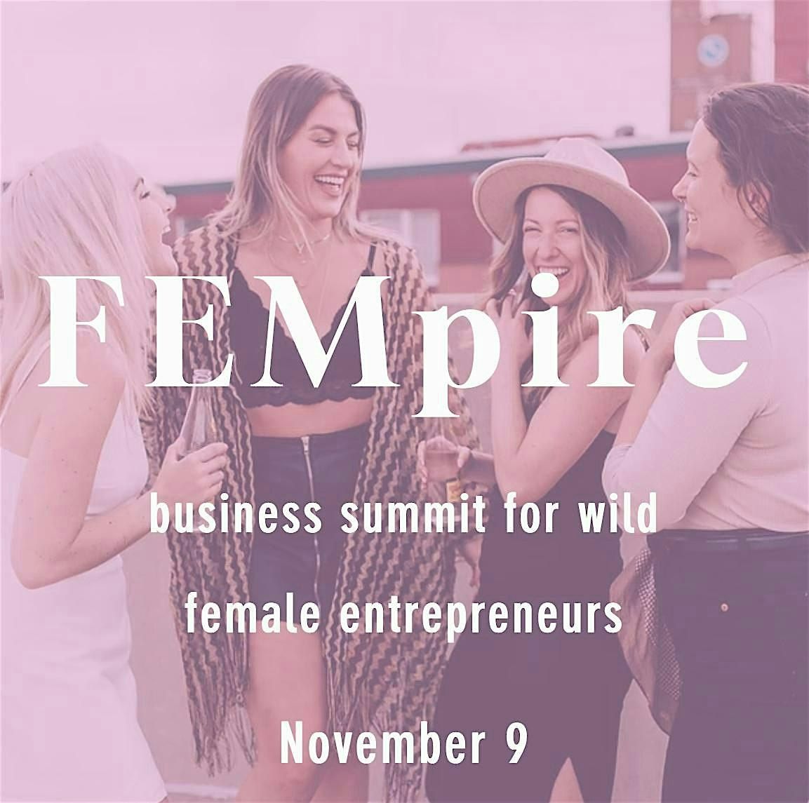 FEMPIRE: Women's Business Summit