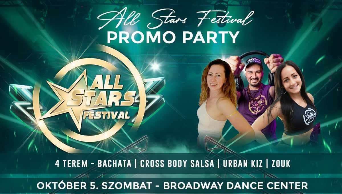 \u2b50\u2665\ufe0f ALL STARS FESTIVAL PROMO PARTY - 4 rooms \u2665\ufe0f\u2b50 CROSSBODY SALSA | BACHATA | URBAN KIZ | ZOUK