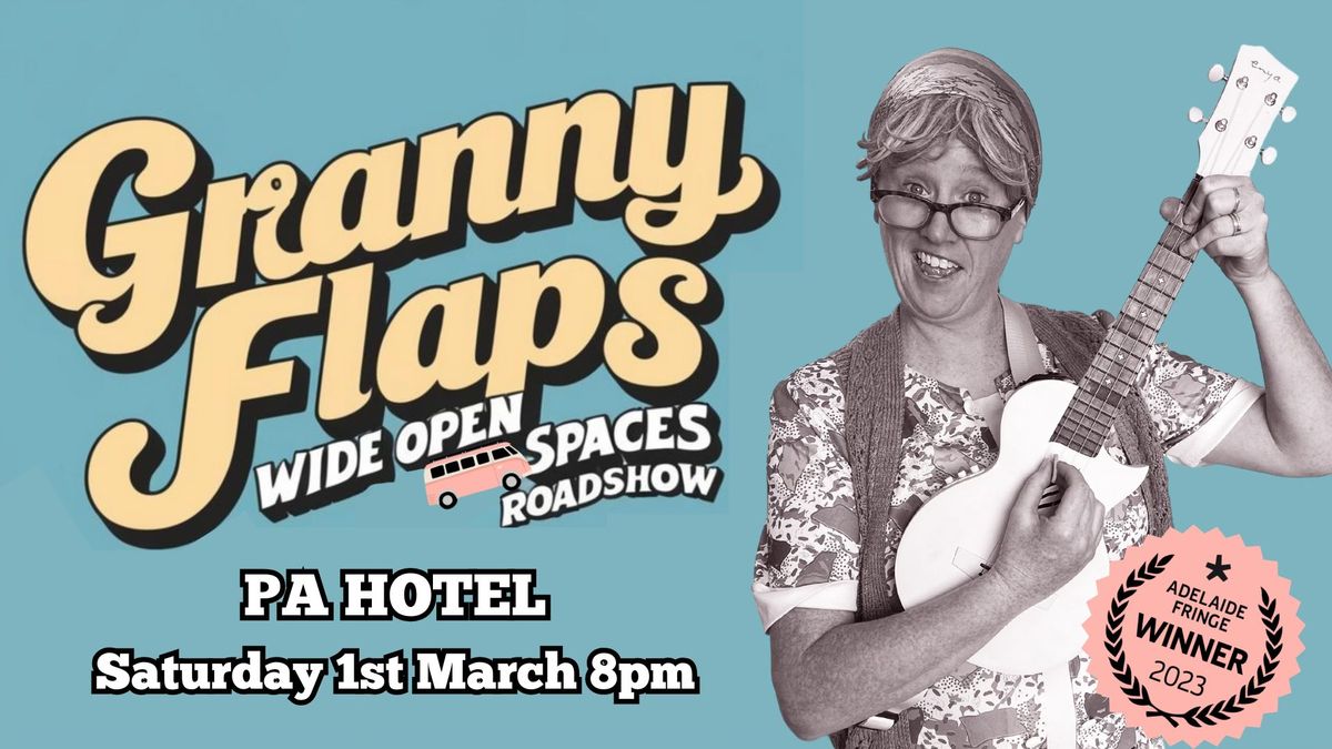 Granny Flaps Fringe Show GAWLER