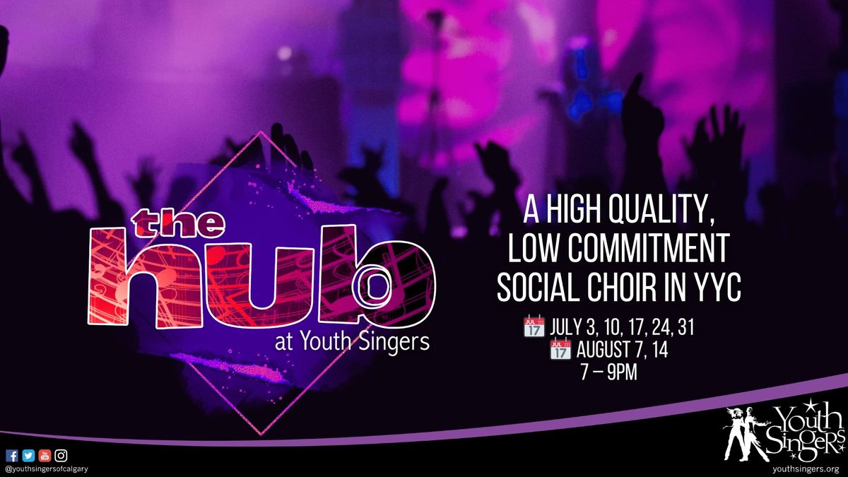The HUB - Calgary's Social Drop In Choir Nights