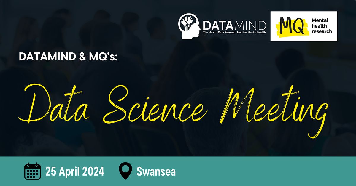 MQ and DATAMIND Data Science meeting April 2024
