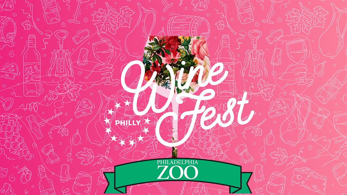 Philly Wine Fest! Spring Edition