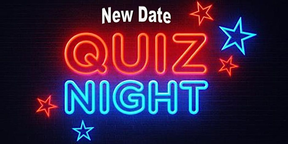 Quiz and Chips - NEW DATE