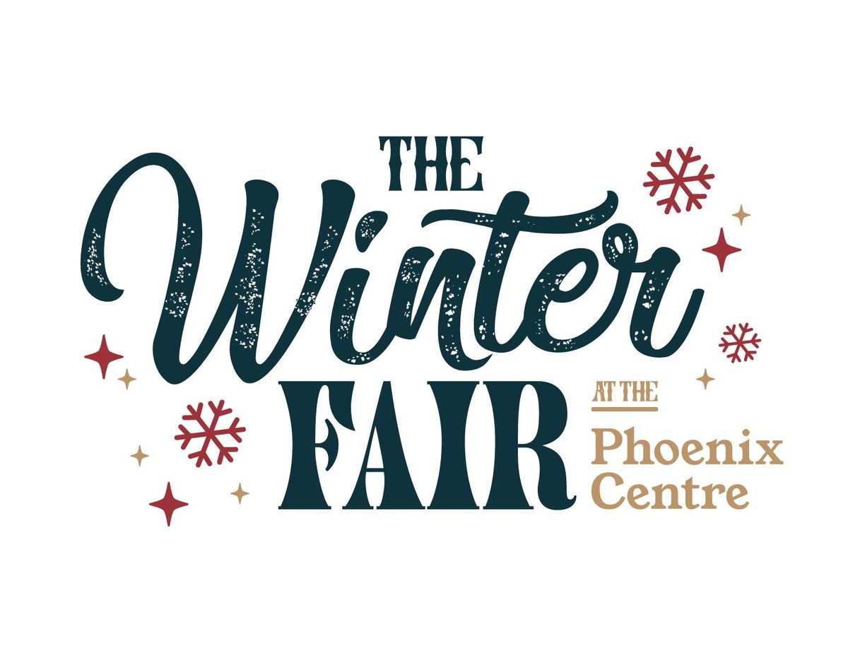 The Winter Fair at the Phoenix Centre