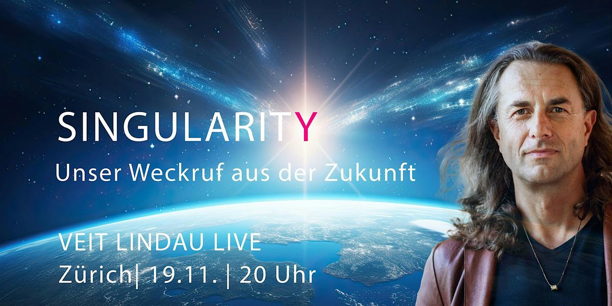 SINGULARITY | Veit Lindau live | Z\u00fcrich