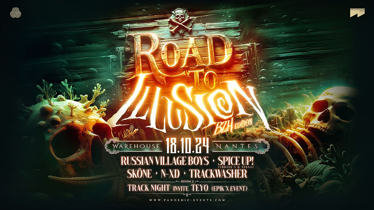 PANDEMIC pres. Road to ILLUSION @ Warehouse Nantes