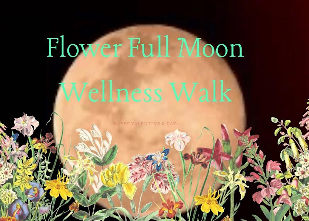Flower Full Moon Wellness Walk