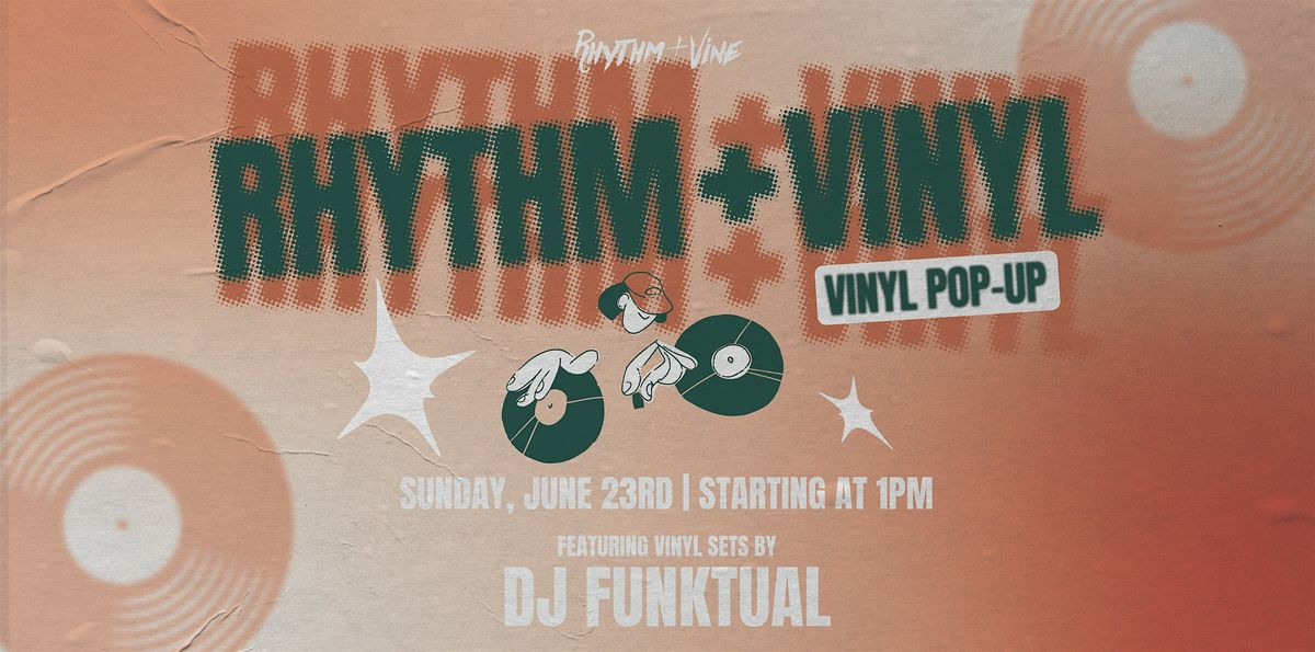 Rhythm + Vinyl Pop-Up | Rhythm & Vine