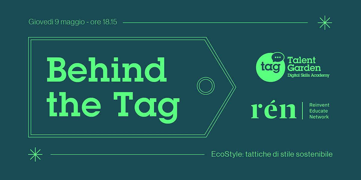 Behind the TAG | EcoStyle: tattiche di stile sostenibile