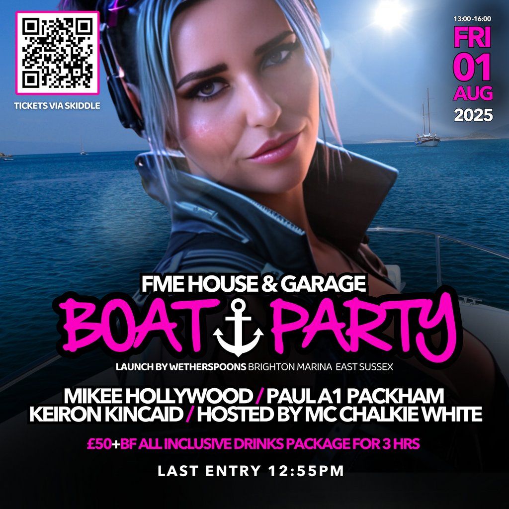 FME HOUSE and GARAGE Boat Party