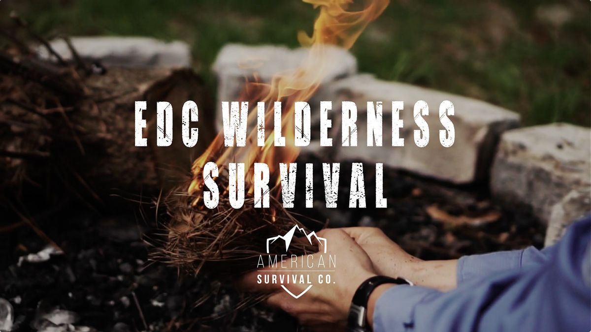 EDC Wilderness Survival - FL