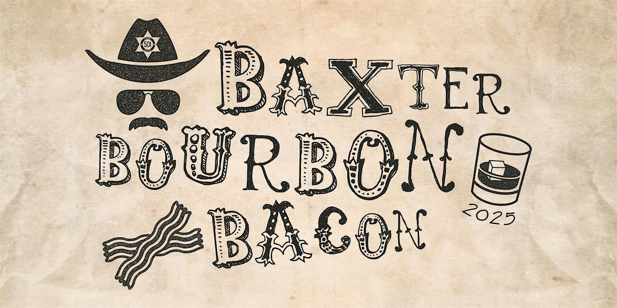 2025 BAXTER BOURBON BACON