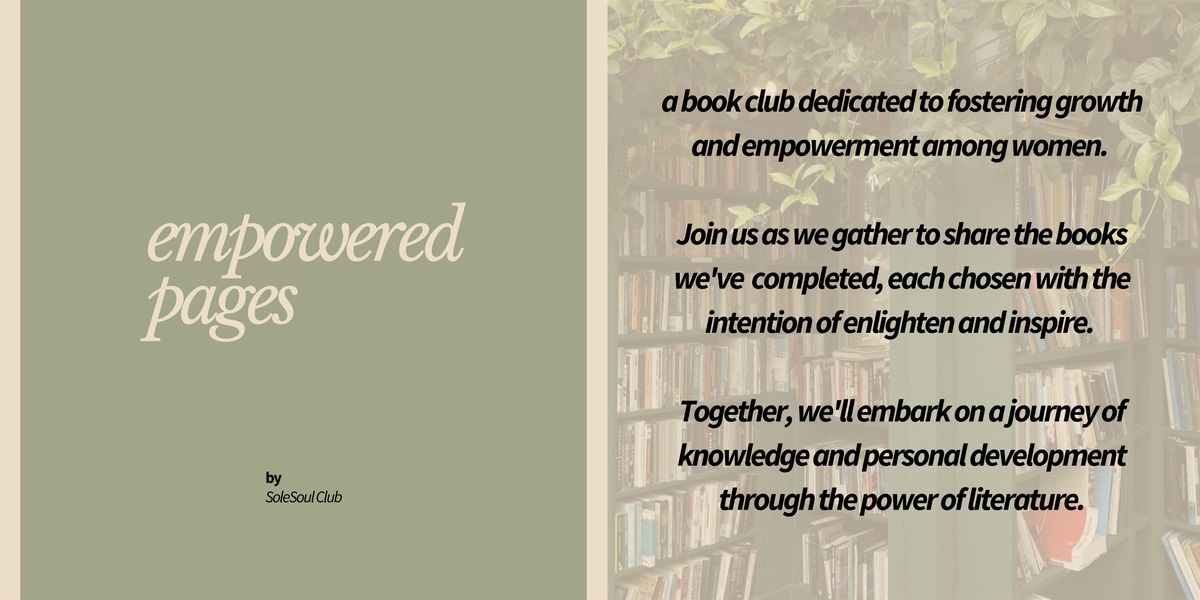 Empowered Pages: a monthly book club for growth oriented women