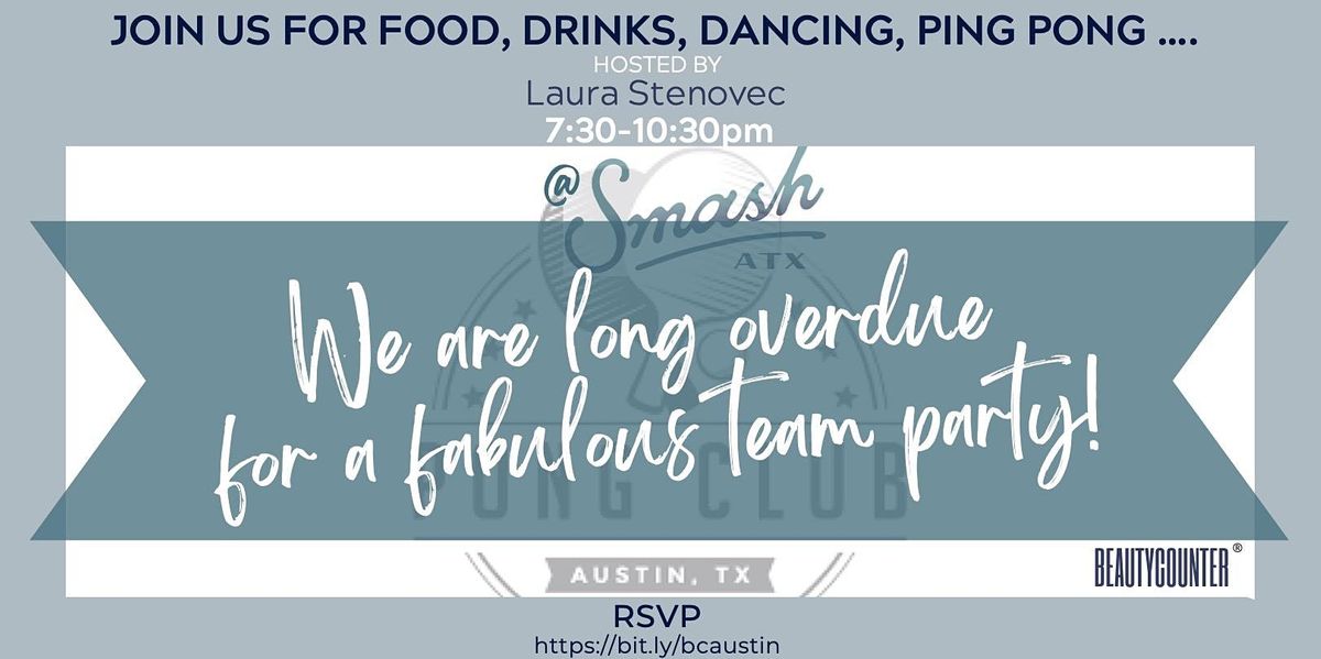 Eat, drink, dance, play\u2026Austin Beautycounter Team Party!