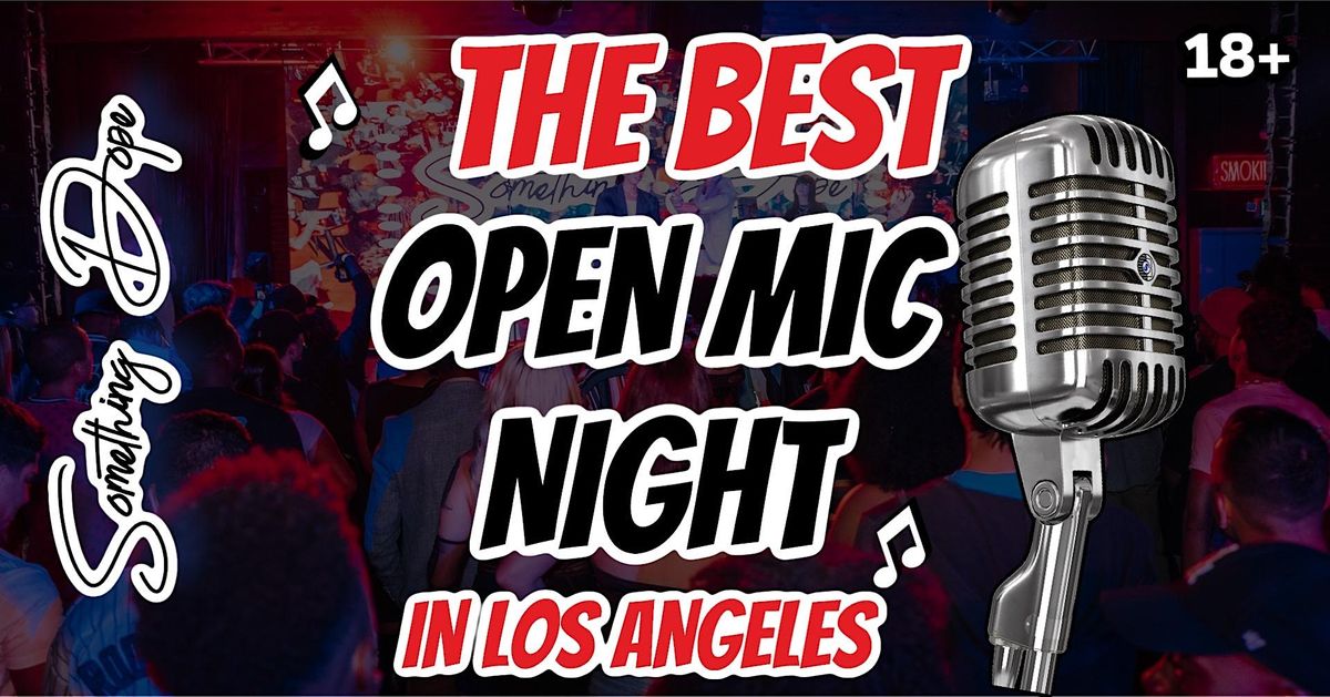 The Best Open Mic and Music Industry Networking Mixer- Something Dope